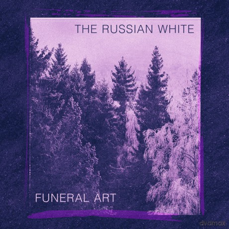 Russian White The: Funeral Art [CD]