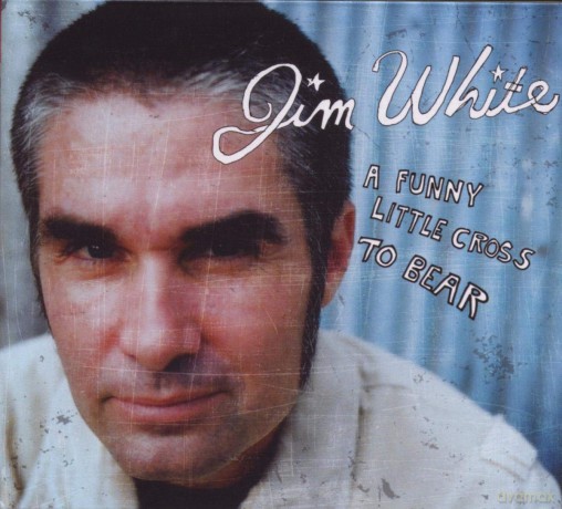 White Jim: Funny Little Cross To Bear [CD]