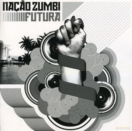 Nacao Zumbi: Futura [CD]