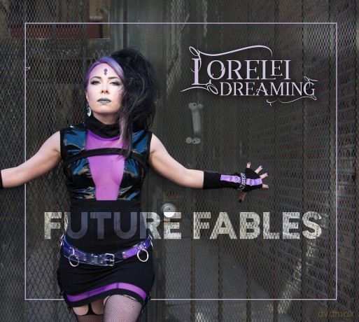 Lorelei Dreaming: Future Fables [CD]