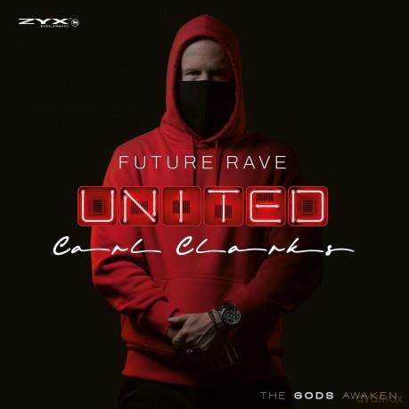 Carl Clarks: Future Rave United Vol. 1 [CD]