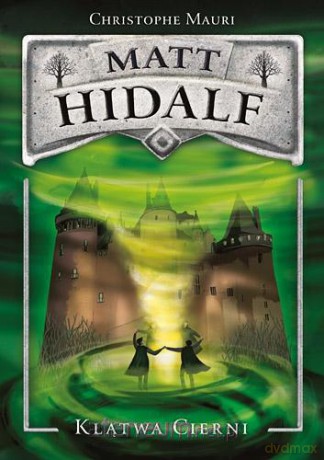 Matt Hidalf. Klątwa cierni [KSIĄŻKA]