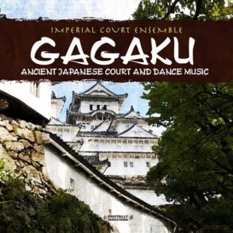 Imperial Court Ensemble: Gagaku: Ancient Japanese Court And Dance Music [CD]