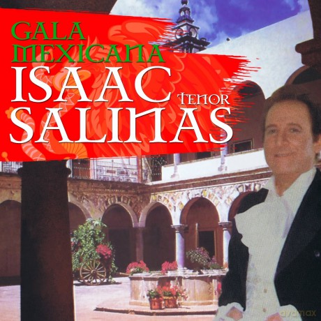 Salinas Isaac: Gala Mexicana [CD]