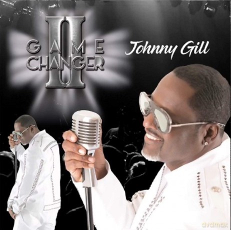 Johnny Gill: Game Changer II + 3 Extra Songs (T) [CD]