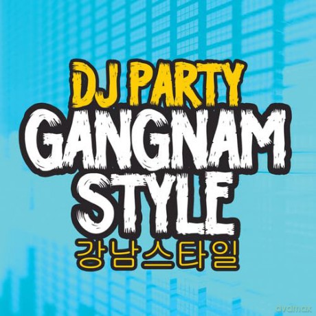 Dj Party: Gangnam Style [CD]
