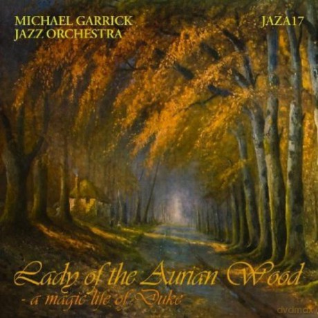 Garrick Michael-Lady Of The Aurian Wood: Garrick Michael-Lady Of The Aurian Wood [CD]