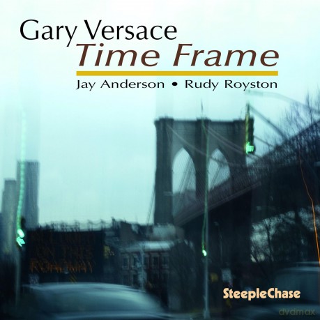 Gary Versace-Time Frame: Gary Versace-Time Frame [CD]