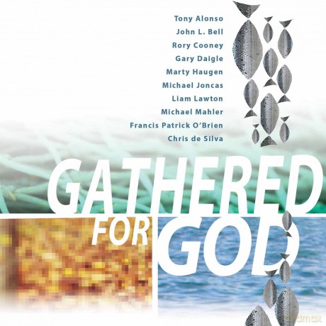 Alonso Tony: Gathered For God [CD]