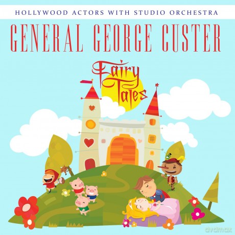Hollywood Actors With Studio Orchestra: General George Custer [CD]