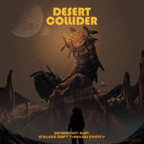 Desert Collider: Generation Ship: Endless Drift Through Infinity [CD]