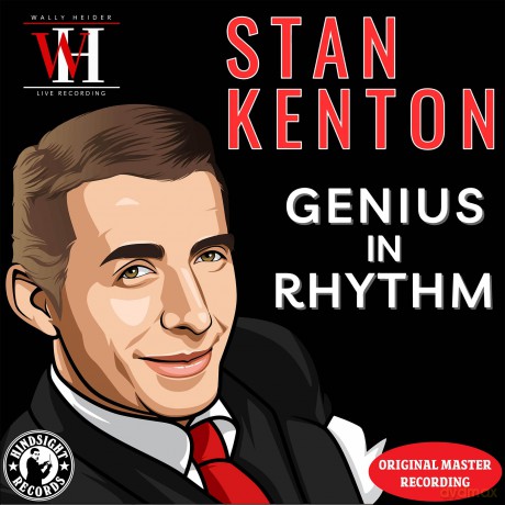 Kenton Stan: Genius In Rhythm - The Wally Heider Recordings [CD]