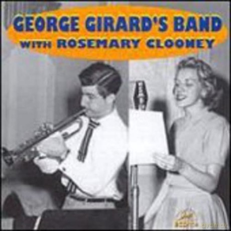 Girard George: George Girard's Band With Rosemary Clooney [CD]