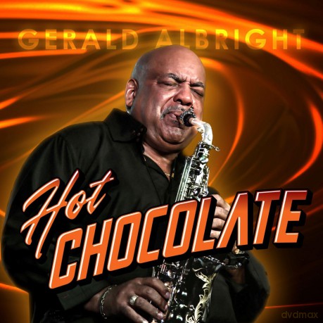 Gerald Allbright-Hot Chocolate: Gerald Allbright-Hot Chocolate [CD]