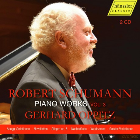 Gerhard Oppitz-Schumann - Piano Works Vol 3: Gerhard Oppitz-Schumann - Piano Works Vol 3 [2CD]