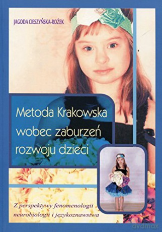 Metoda Krakowska wobec zaburzeń rozwoju dzieci [KSIĄŻKA]
