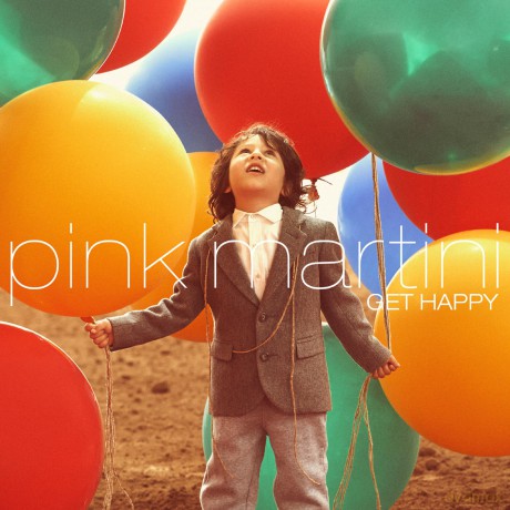 Pink Martini: Get Happy [CD]