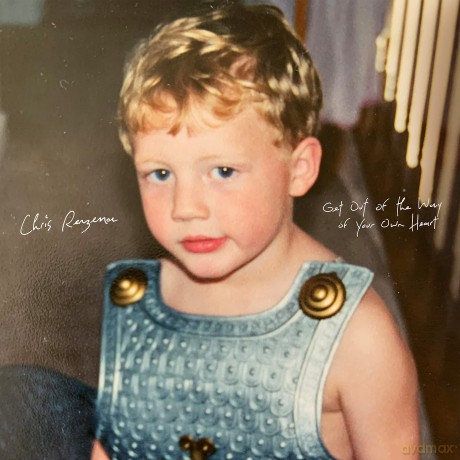 Chris Renzema: Get Out Of The Way Of Your Own Heart [CD]