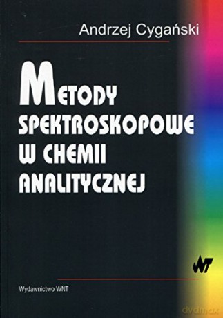 Metody spektroskopowe w chemii analitycznej [KSIĄŻKA]
