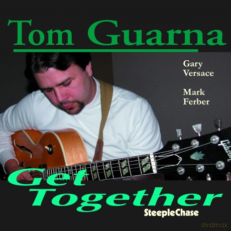 Guarna Tom: Get Together [CD]