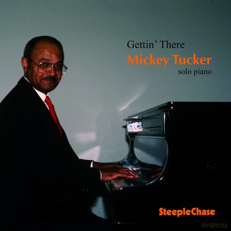 Tucker Mickey: Gettin There [CD]