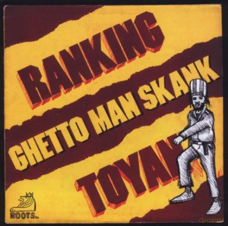 Ranking Toyan: Ghetto Man Skank [CD]