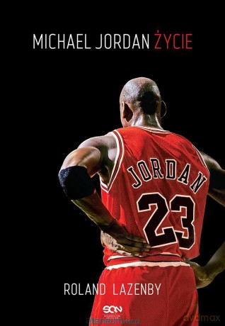 Michael Jordan. Życie [KSIĄŻKA]
