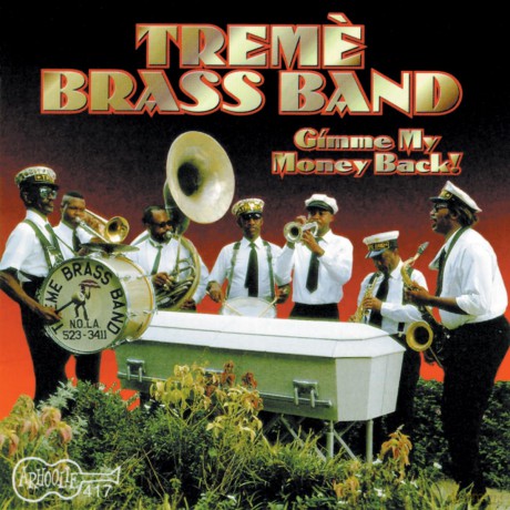 Treme Brass Band: Gimme My Money Back [CD]