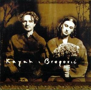 Kayah & Goran Bregovic: Kayah & Bregovic [CD]
