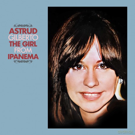 Gilberto Astrud: Girl From Ipanema [CD]