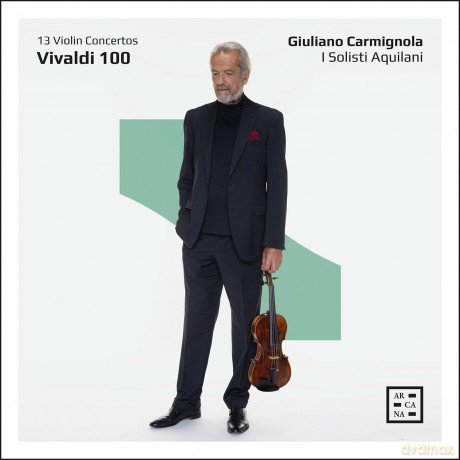 Giuliano Carmignola; Daniele Orlando; I Solisti Aquilani-Vivaldi 100. 13 Violin Concertos: Giuliano Carmignola; Daniele Orlando; I Solisti Aquilani-Vivaldi 100. 13 Violin Concertos [2CD]