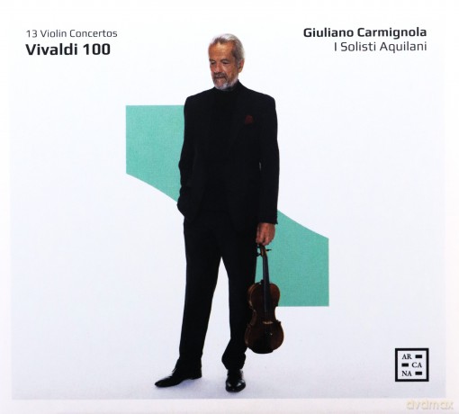 Giuliano Carmignola; Daniele Orlando; I Solisti Aquilani-Vivaldi 100. 13 Violin Concertos: Giuliano Carmignola; Daniele Orlando; I Solisti Aquilani-Vivaldi 100. 13 Violin Concertos [2CD]