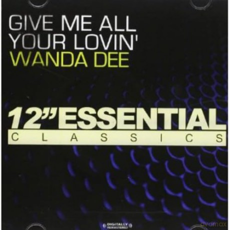 Dee Wanda: Give Me All Your Lovin [CD]