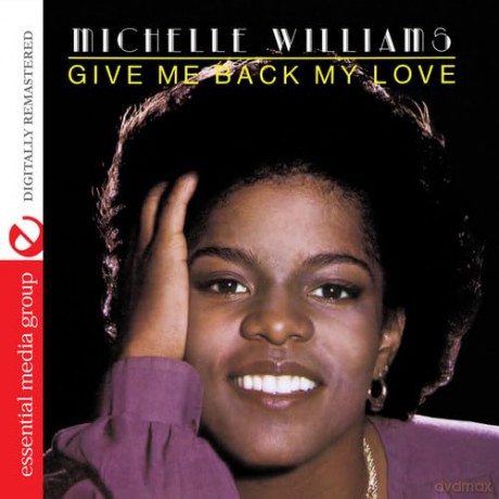 Williams Michelle: Give Me Back My Love [CD]