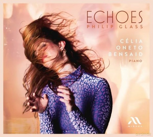 Celia Oneto Bensaid: Glass Echoes [CD]