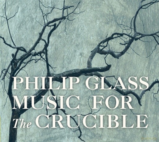 Glass Philip: Glass: Music For The Crucible [CD]