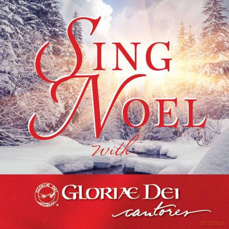 Gloriae Dei Cantores-Sing Noel: Gloriae Dei Cantores-Sing Noel [CD]