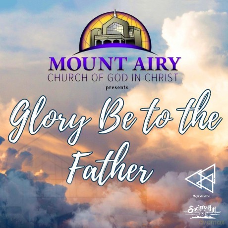Mount Airy Church Of God In Christ Mass Choir: Glory Be To The Father [CD]