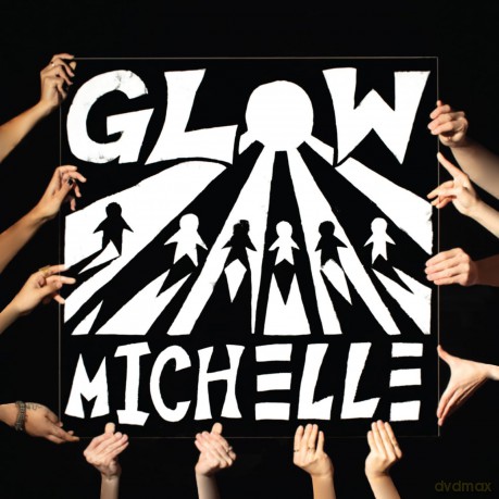 Michelle: Glow [CD]