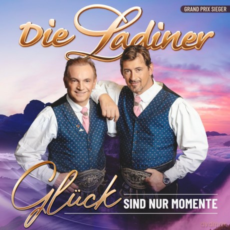 Die Ladiner: Glück sind nur Momente [CD]
