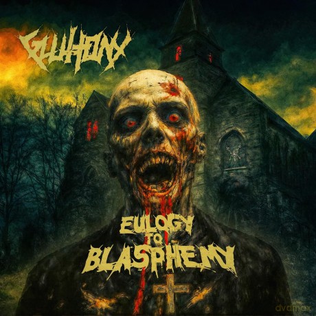 Gluttony-Eulogy To Blasphemy: Gluttony-Eulogy To Blasphemy [CD]
