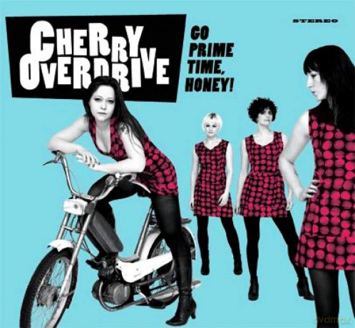 Cherry Overdrive: Go Prime Time, Honey! [CD]