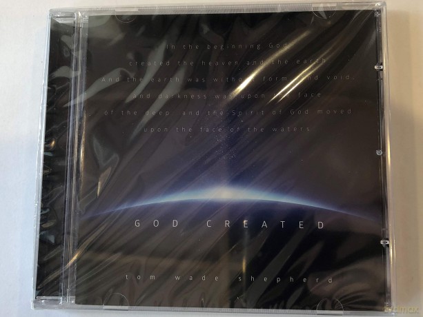 Tom Wade Sheperd: God Created [CD]