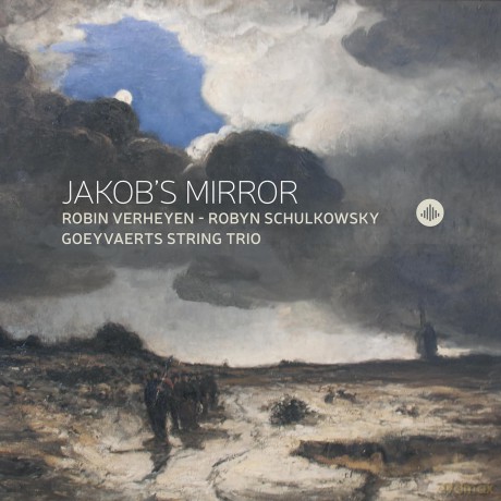 Goeyvaerts String Trio-Verheyen - Jakobs Mirror: Goeyvaerts String Trio-Verheyen - Jakobs Mirror [CD]