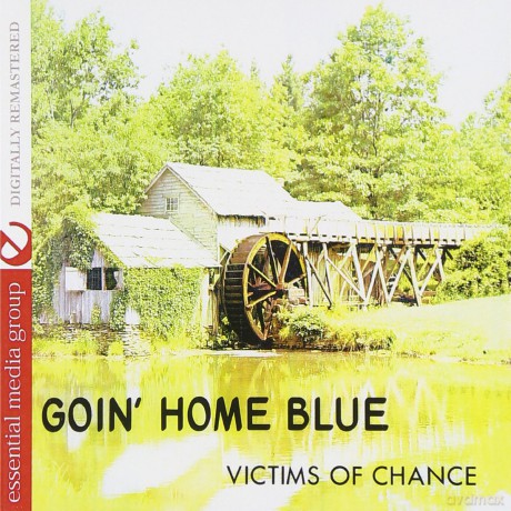 Victims Of Chance: Goin Home Blue [CD]