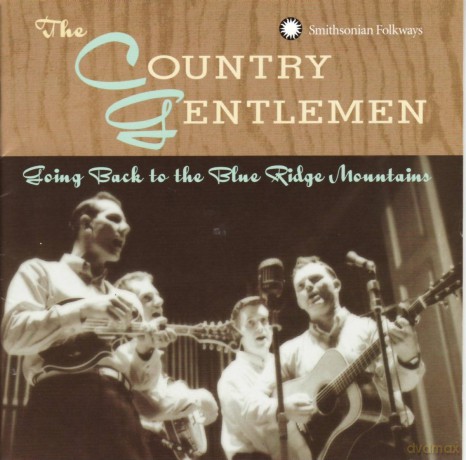 Country Gentlemen: Going Back To The Blue Ridge Mountains [CD]