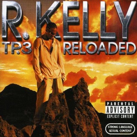 R. Kelly: Tp.3 Reloaded [CD]