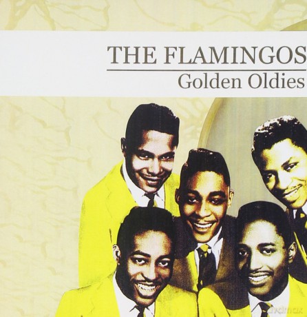 Flamingos: Golden Oldies [CD]