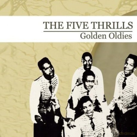 Five Thrills: Golden Oldies [CD]