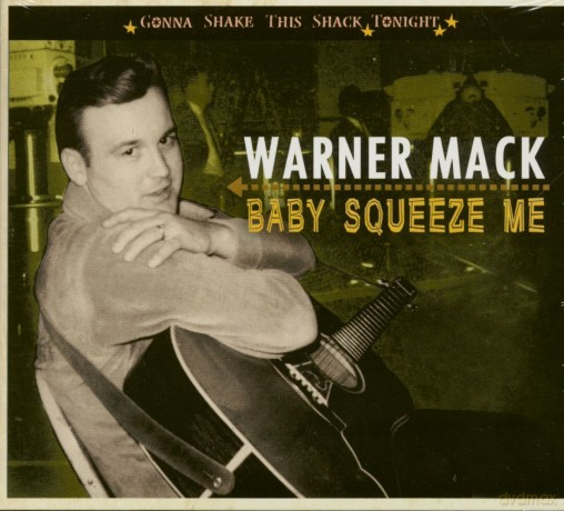 Mack Warner: Gonna Shake This Shack Tonight: Baby Squeeze Me [CD]